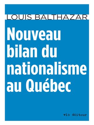cover image of Nouveau bilan du nationalisme au Québec